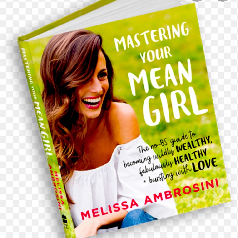 Mastering Your Mean Girl by Melissa Ambrosini
